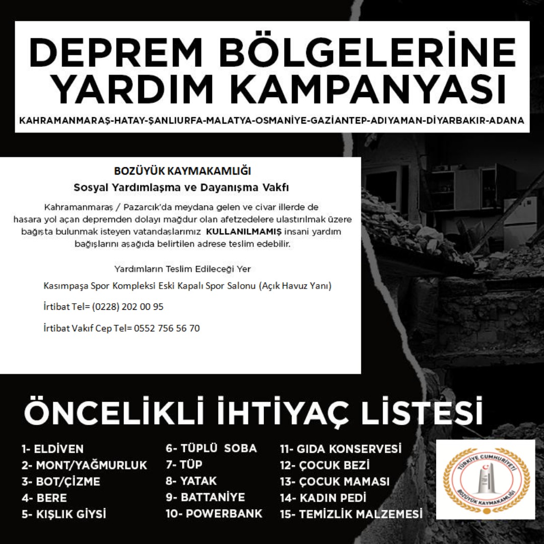 DEPREM BÖLGELERİ İÇİN İHTİYAÇ DUYULAN AYNİ YARDIM KAMPANYA BİLGİLERİ (MALZEME-EKİPMAN VS.)
